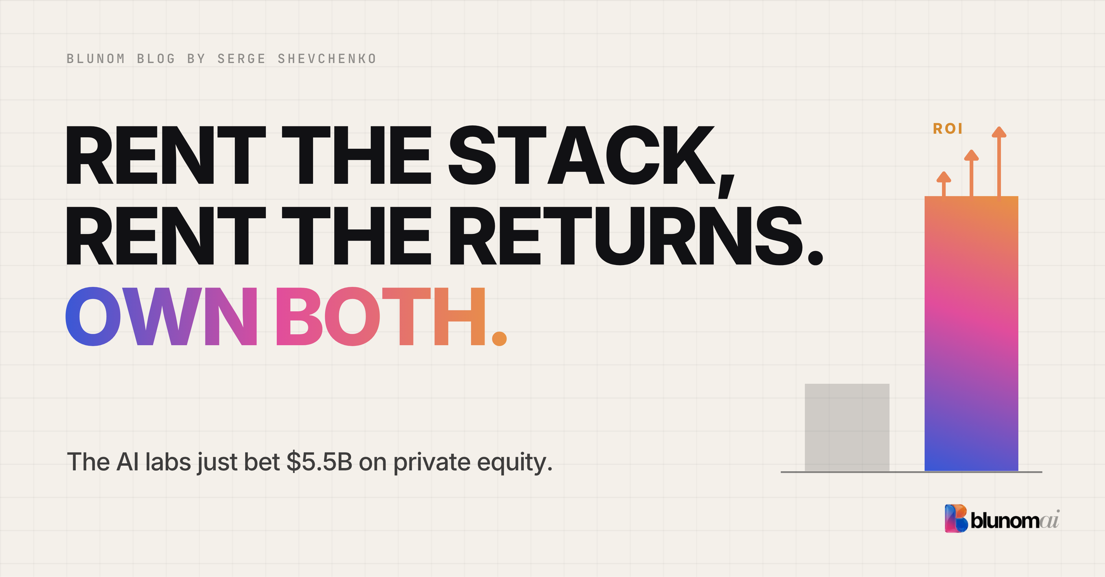 AI for Private Equity: Own the Stack, Own the Returns: Blunom AI blog article