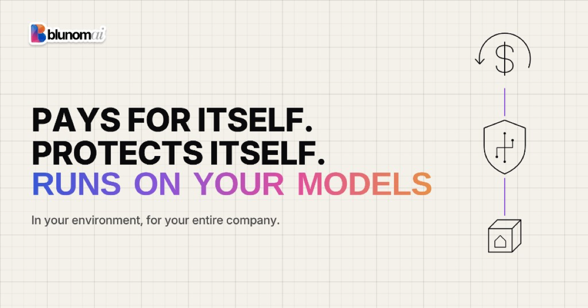 Cut AI Spend, Govern Agents, Use Your Models: Blunom AI blog article